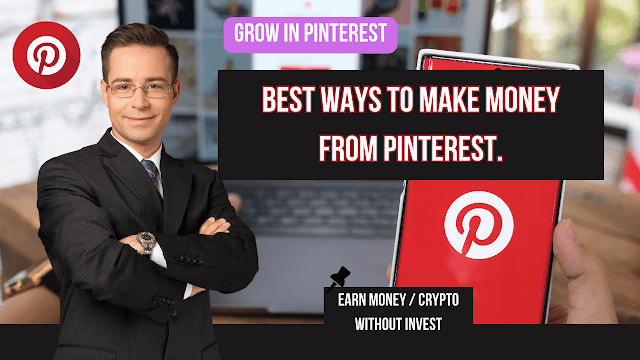 How to get Benefit from Pinterest | You can also earn money