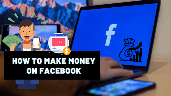 How to Make Money on Facebook