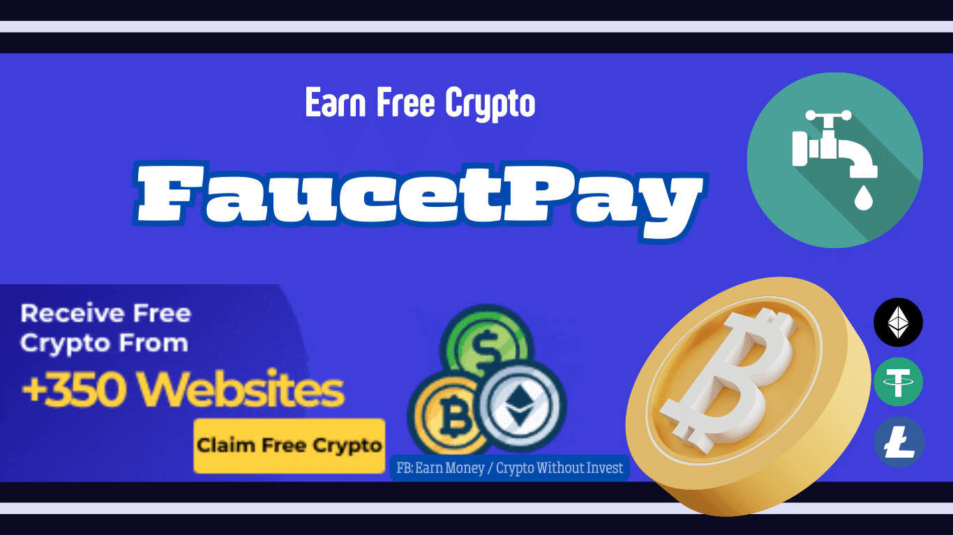 Earn free crypto currency through FaucetPay