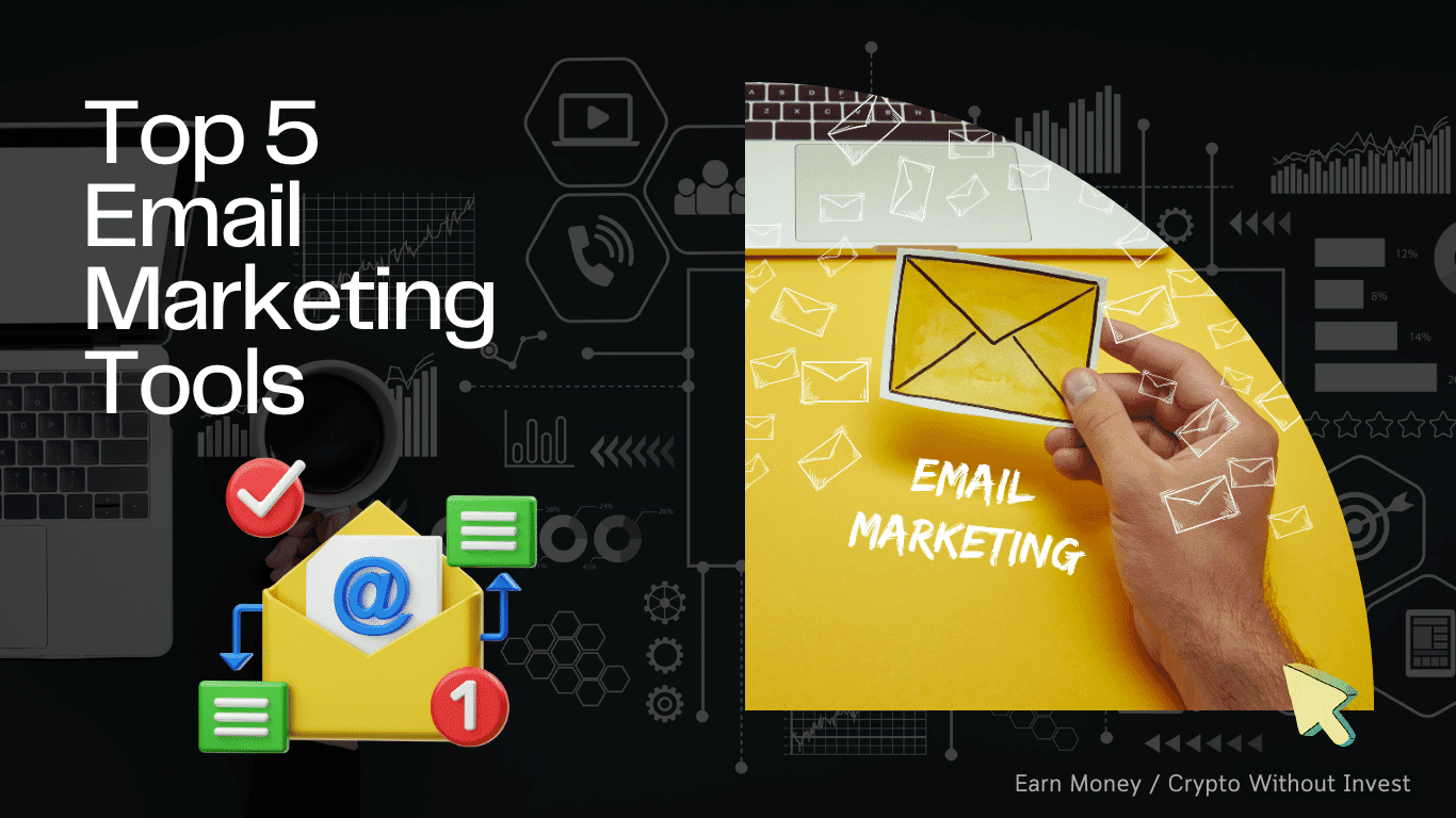 Top 5 Tools for Email Marketing 2023